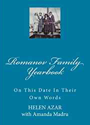 Romanov Family Yearbook: On This Date In Their Own Words